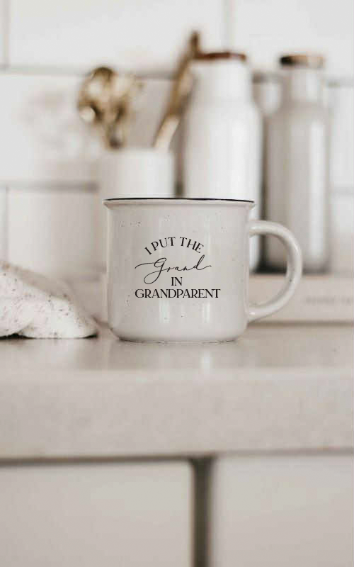 MUG: I put the Grand in Grandparent